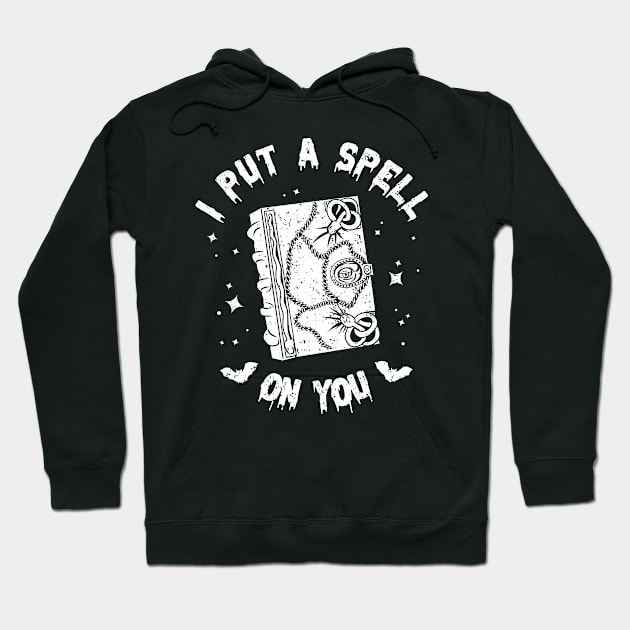 I Put a Spell On You Hoodie by OniSide